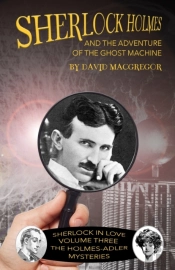 Sherlock Holmes And The Adventure Of The Ghost Machine