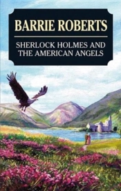 Sherlock Holmes And The American Angels