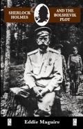 Sherlock Holmes And The Bolshevik Plot