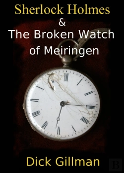 Bertrand.pt - Sherlock Holmes And The Broken Watch Of Meiringen
