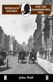 Sherlock Holmes And The Hammerford Will