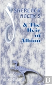 Sherlock Holmes And The Heir Of Albion