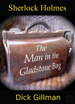 Bertrand.pt - Sherlock Holmes And The Man In The Gladstone Bag