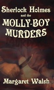 Sherlock Holmes And The Molly Boy Murders