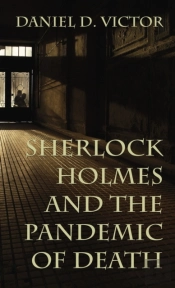 Sherlock Holmes And The Pandemic Of Death