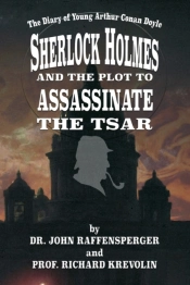 Sherlock Holmes And The Plot To Assassinate The Tsar