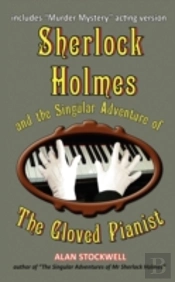 Sherlock Holmes And The Singular Adventu