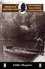 Sherlock Holmes And The Tandridge Hall Murder