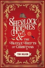Sherlock Holmes And The Twelve Thefts Of Christmas