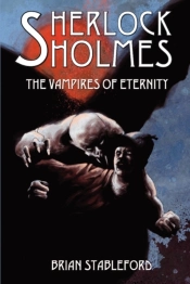 Sherlock Holmes And The Vampires Of Eternity