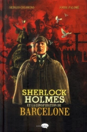 Sherlock Holmes, Conspiration À Barcelone