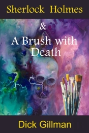 Sherlock Holmes & A Brush With Death