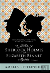 Sherlock Holmes & Elizabeth Bennet Mysteries