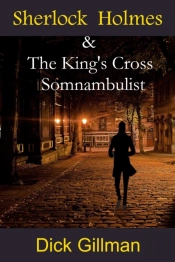 Sherlock Holmes & The King'S Cross Somnambulist