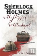 Sherlock Holmes & The Ripper Of Whitechapel