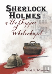 Sherlock Holmes & The Ripper Of Whitechapel