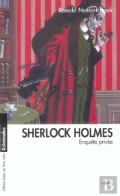 Sherlock Holmes ; Enquete Privee