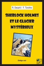 Sherlock Holmes Et Le Glacier Mystérieux