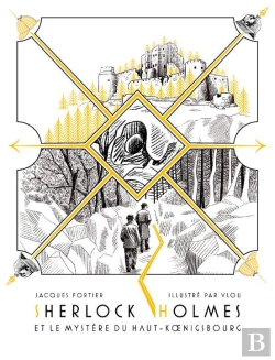 Bertrand.pt - Sherlock Holmes Et Le Mystere Du Haut-Koenigsbourg - Edition Anniversaire