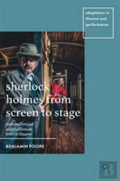 Sherlock Holmes From Screen To Stage