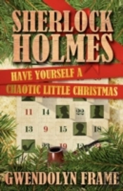 Sherlock Holmes: Have Yourself A Chaotic Little Christmas