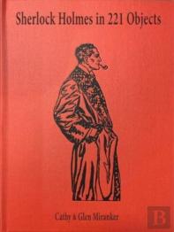 Sherlock Holmes In 221 Objects Â€“ From The Collection Of Glen S. Miranker