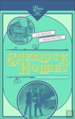 Bertrand.pt - Sherlock Holmes : La Bande Mouchetée