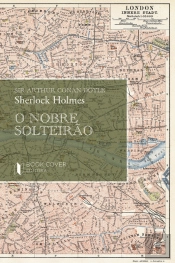 Sherlock Holmes - O Nobre Solteirão