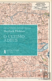 Sherlock Holmes - O Último Adeus