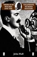 Sherlock Holmes On The Telephone Murder Mystery