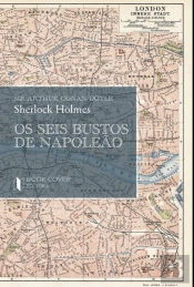 Sherlock Holmes - Os Seis Bustos de Napoleão