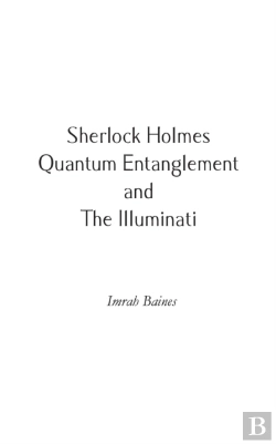 Bertrand.pt - Sherlock Holmes, Quantum Entanglement And The Illuminati
