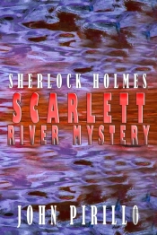 Sherlock Holmes, Scarlett River Mystery