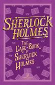 Sherlock Holmes: The Case-Book Of Sherlock Holmes