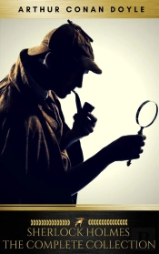 Sherlock Holmes: The Complete Collection [Newly Updated] (Golden Deer Classics)