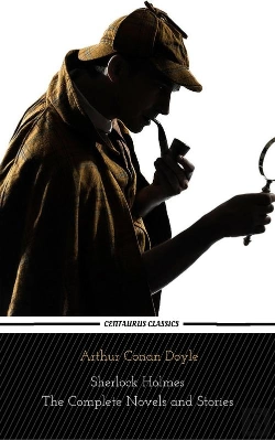 Bertrand.pt - Sherlock Holmes : The Complete Novels And Stories (Centaurus Classics)