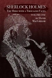 Sherlock Holmes - The Hero With A Thousand Faces