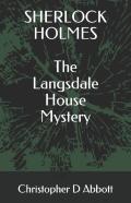 Sherlock Holmes The Langsdale House Mystery