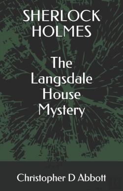 Bertrand.pt - Sherlock Holmes The Langsdale House Mystery