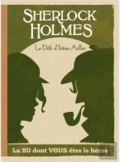Sherlock Holmes Tome 4 : Le Défi D'Irène Adler