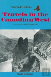 Sherlock Holmes: Travels In The Canadian West