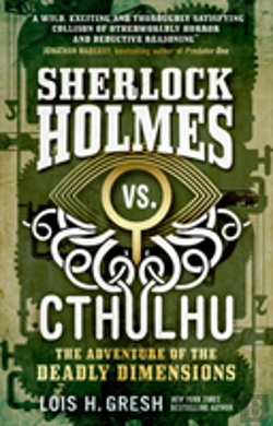 Bertrand.pt - Sherlock Holmes Vs. Cthulhu: The Adventure Of The Deadly Dimensions