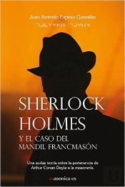 Sherlock Holmes Y El Caso Del Mandil Francmasón
