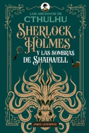 Sherlock Holmes Y Las Sombras De Shadwell