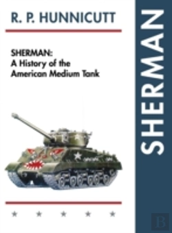 Bertrand.pt - Sherman: A History Of The American Medium Tank