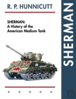 Bertrand.pt - Sherman: A History Of The American Medium Tank