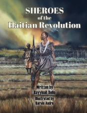 Sheroes Of The Haitian Revolution