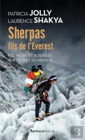 Sherpas, Fils De L'Everest : Vie, Mort Et Business Sur Le Toit Du Monde
