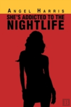 Bertrand.pt - She'S Addicted To The Nightlife