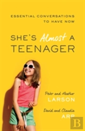 She`S Almost A Teenager Â€“ Essential Conversations To Have Now